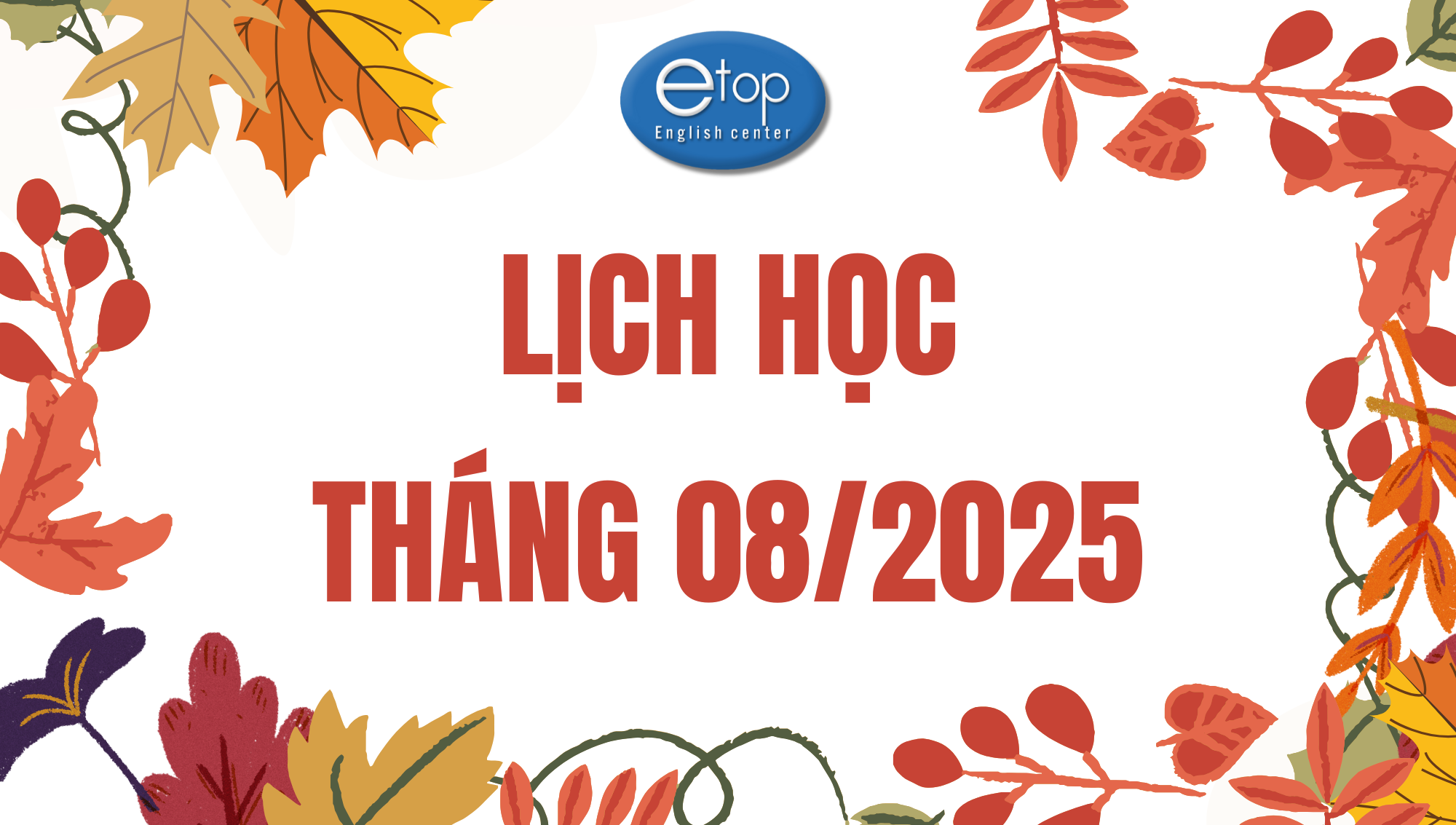 LỊCH HỌC THÁNG 08/2025