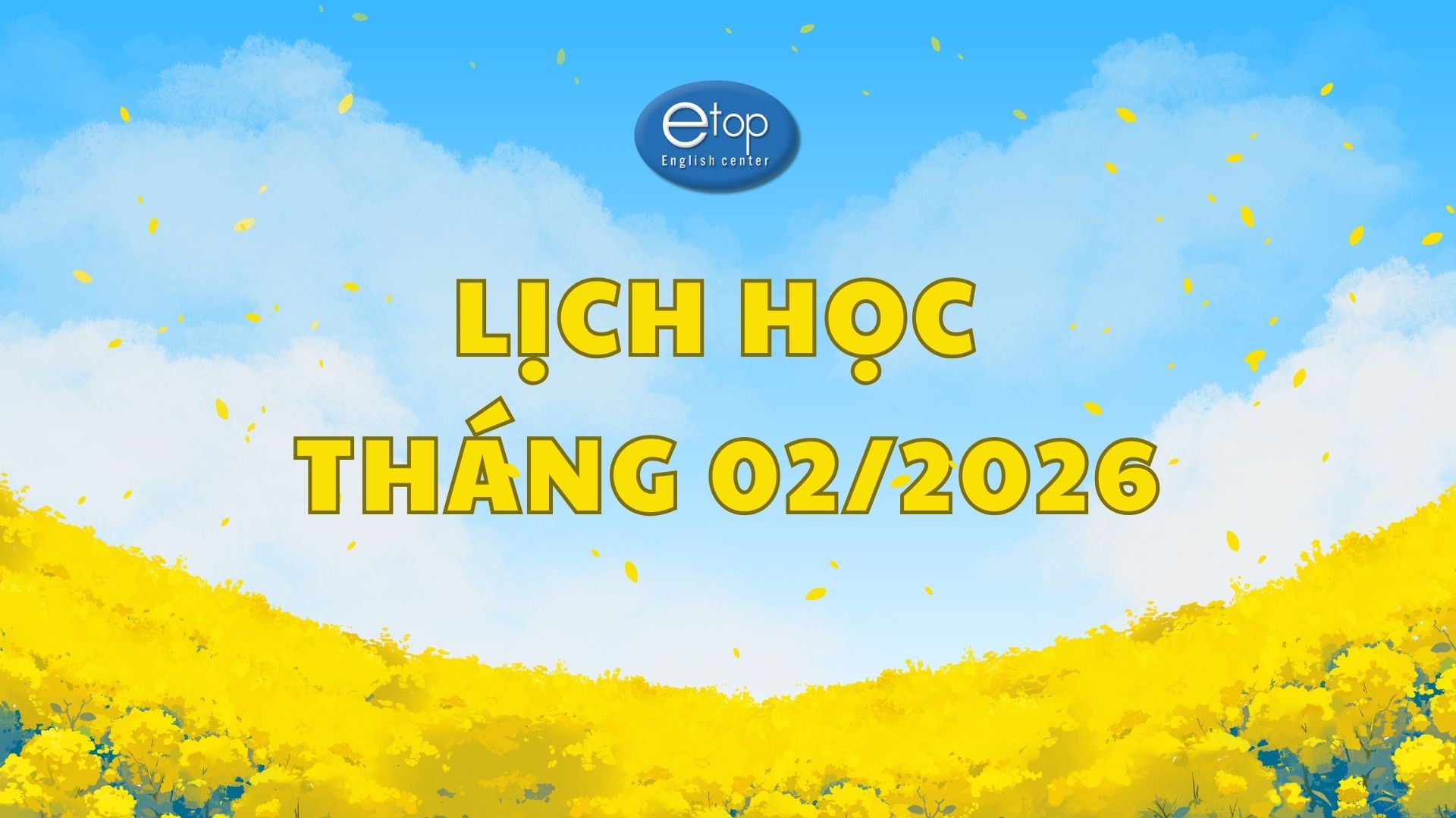 LỊCH HỌC THÁNG 02/2026